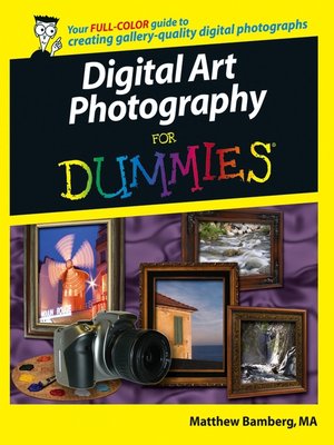 Digital Art Photography For Dummies - ebook